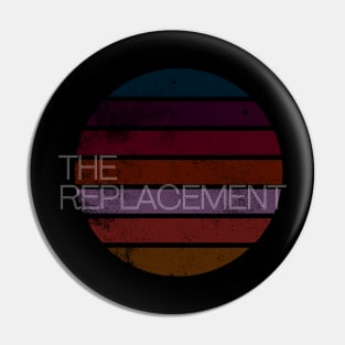 the replacement Pin