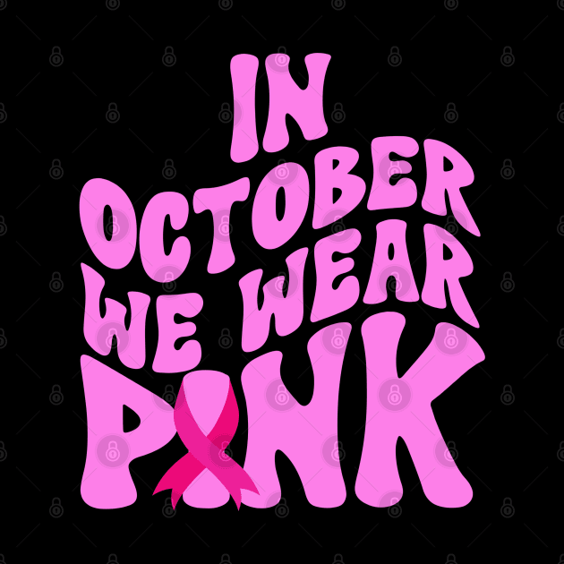 In October We Wear Pink by Myartstor 