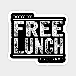 Body By FREE LUNCH Programs Magnet