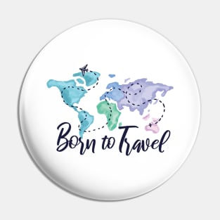 Born To Travel Pin