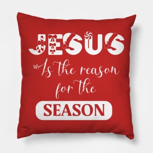 Jesus is the reason for the season Pillow