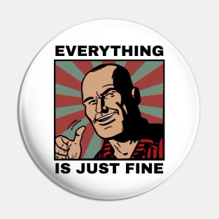 Everything is Just Fine Comic Pop Art Dad Pin