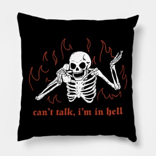 Can't Talk, In Hell Pillow