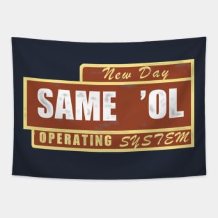 Same ol' Operating System Tapestry