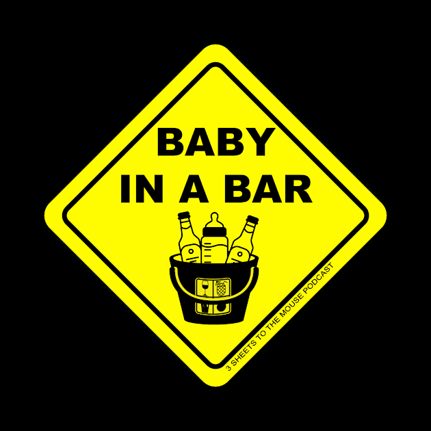 CAUTION: Baby In A Bar by MagicalMeltdown