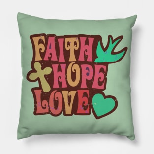 Faith, Hope, and Love Pillow