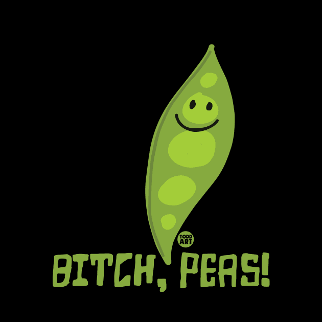 bitch peas by toddgoldmanart