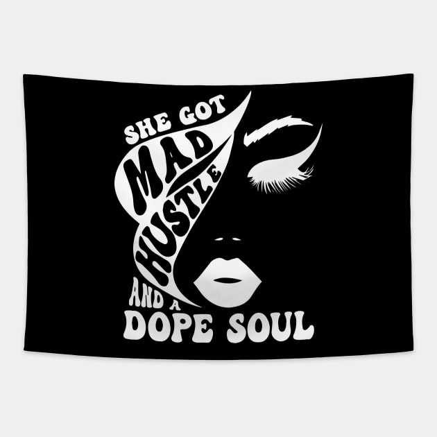 She Got Mad Hustle And A Dope Soul Tapestry by ArchmalDesign