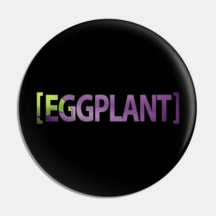 Eggplant Emoji Design Pin