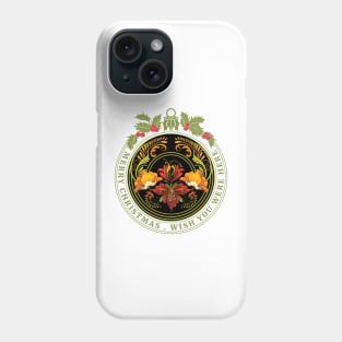 Christmas, wish you were here. Phone Case