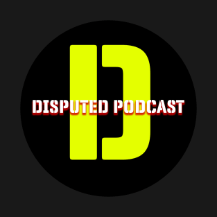 Disputed Podcast Logo - Breast Logo T-Shirt