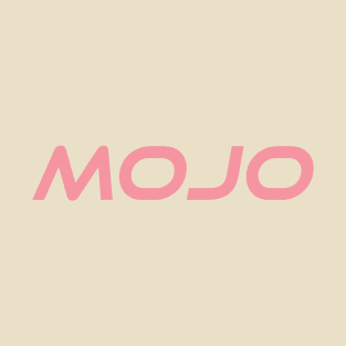 Got Mojo T-Shirt