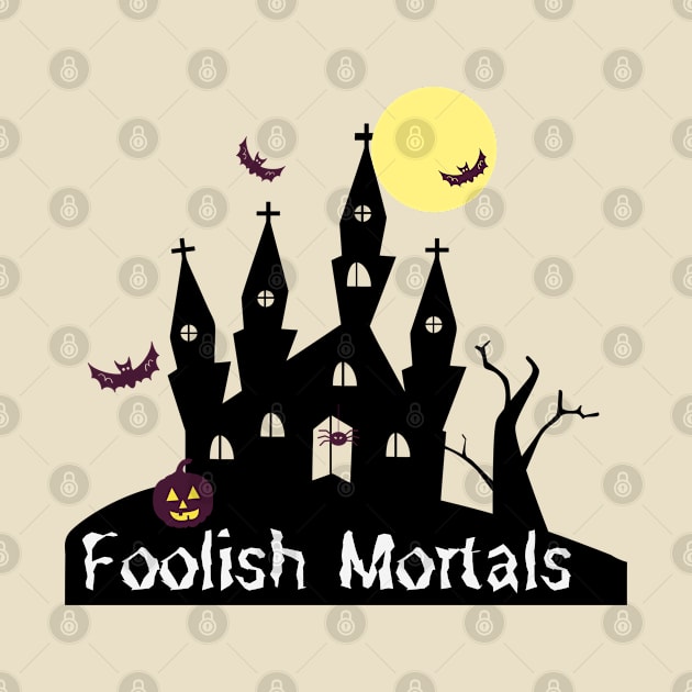 Foolish Mortals by Disneytap