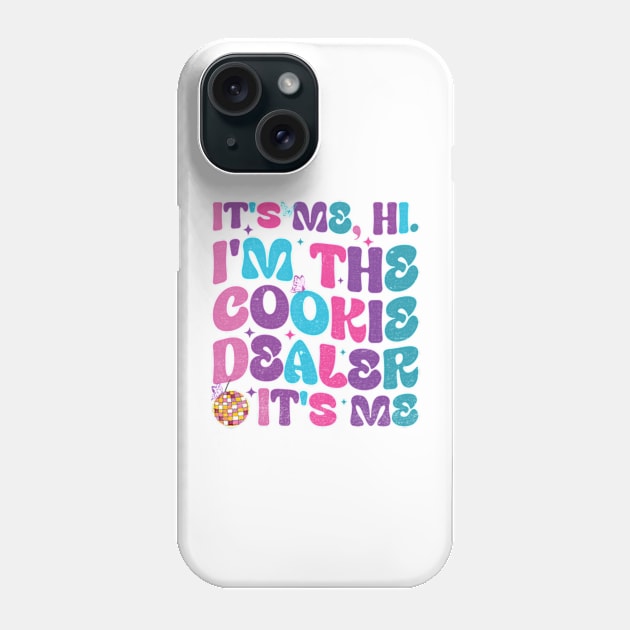 It's Me Hi I'm The Cookie Dealer It's Me Girls Scout Troop Scouting Phone Case by RiseInspired