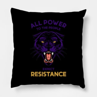 Black Panther Party All Power To The People Expect Resistance (Dark) Pillow