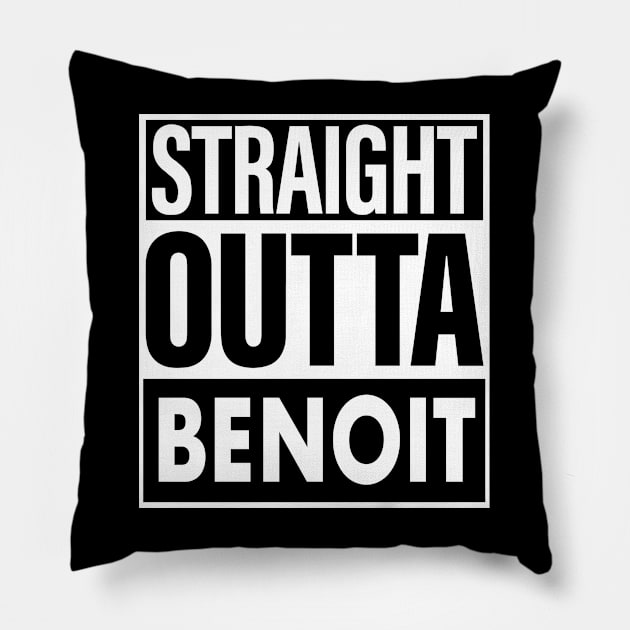 Benoit Name Straight Outta Benoit Pillow by ThanhNga