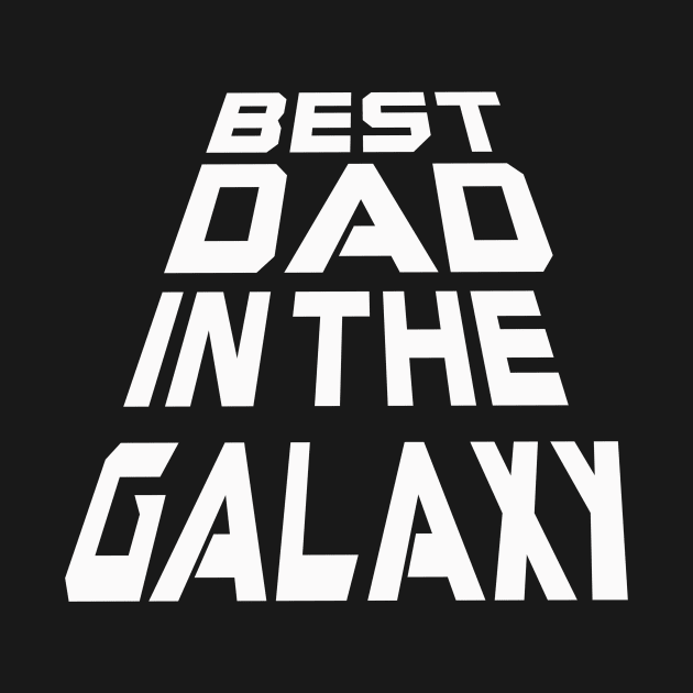 Best Dad in the Galaxy | Father's Day Pop Papa Paw T-Shirt by MerchMadness