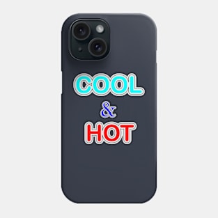 cool and hot Phone Case