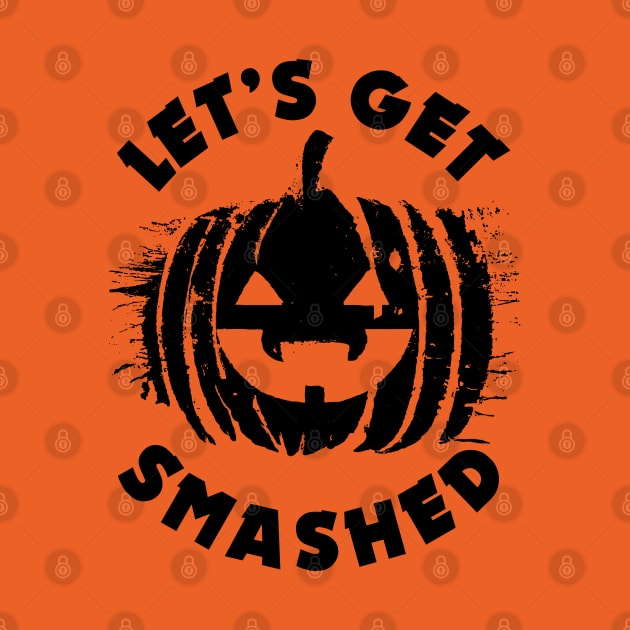 Let's get Smashed | Halloween Drinking Party Pumpkin Head by TMBTM