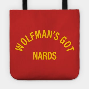 Wolfman's Got Nards Tote