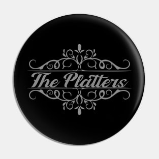 Nice The Platters Pin