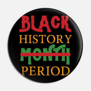 Black History Month Period Pin