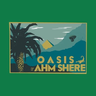 Oasis of Ahm Shere T-Shirt