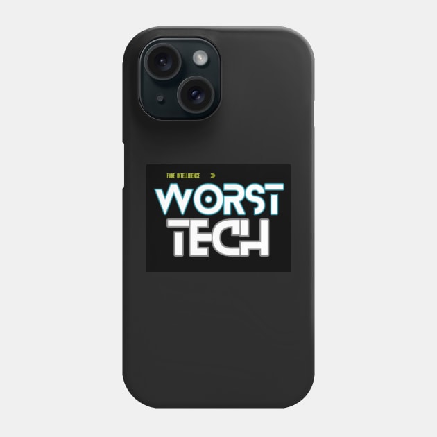 Worst Tech Phone Case by VM04