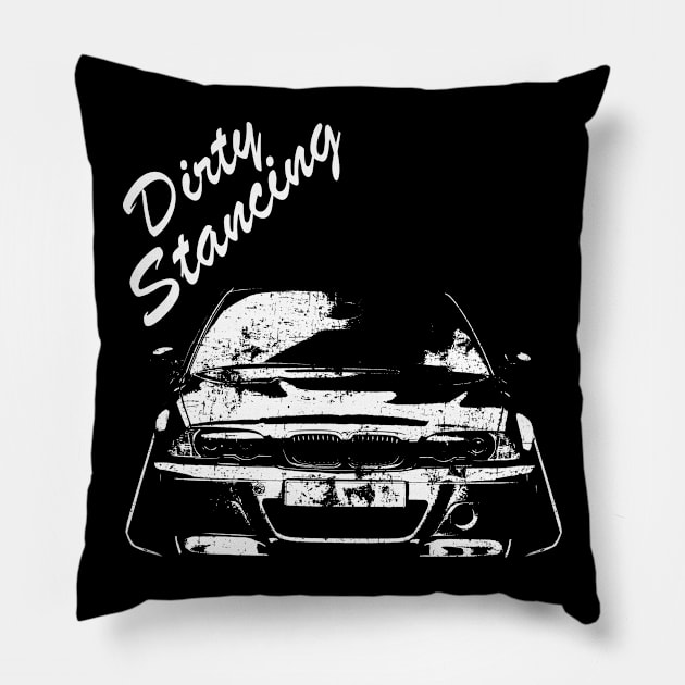 e46 stance dirty tuning Pillow by WOS