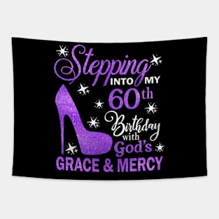 Stepping Into My 60th Birthday With God's Grace & Mercy Bday Tapestry