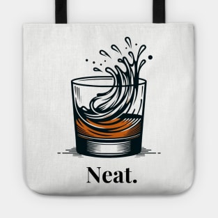 I like my bourbon neat. Tote