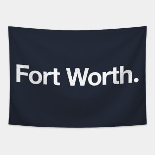 Fort Worth. Tapestry