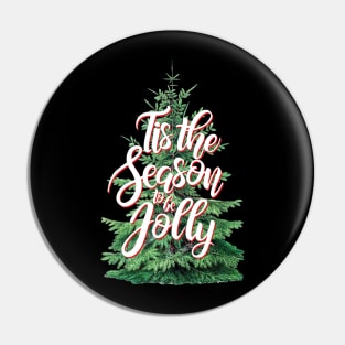 Tis the Season to be Jolly Christmas Tree Pin