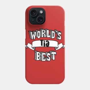 World's Best Tia Phone Case