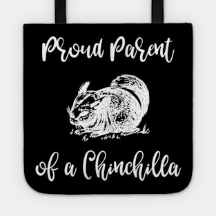 Proud Parent of a Chinchilla Tote