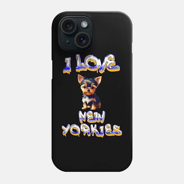 I Love New Yorkies Phone Case by Fly Beyond