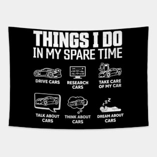 Things I Do In My Spare Time Funny Car Enthusiast Car Lover Tapestry