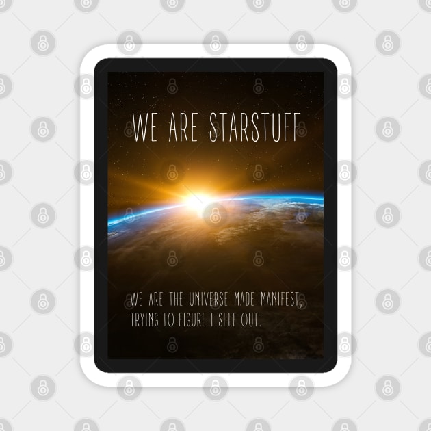 We Are Starstuff - Sunrise at Space - Black - B5 Sci-Fi Magnet by Fenay-Designs