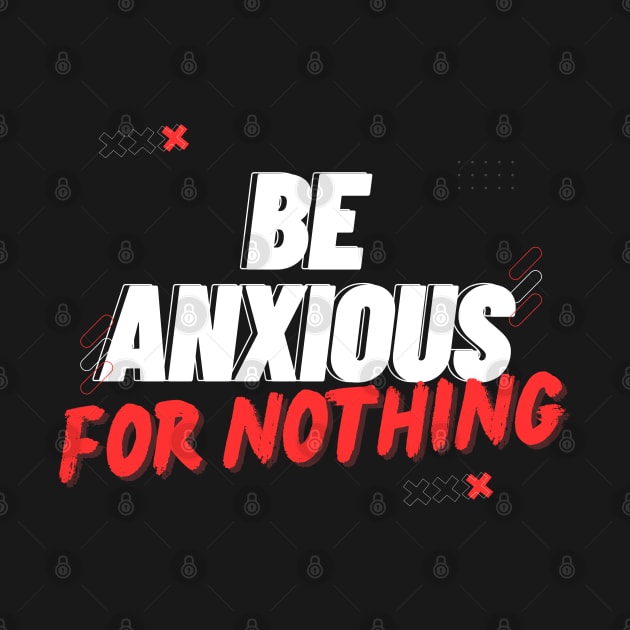 Philippians 4:6 Be Anxious for Nothing V10 by Family journey with God