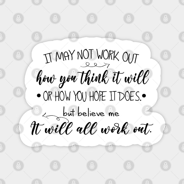 It will work out - lasso quote Magnet by Wenby-Weaselbee