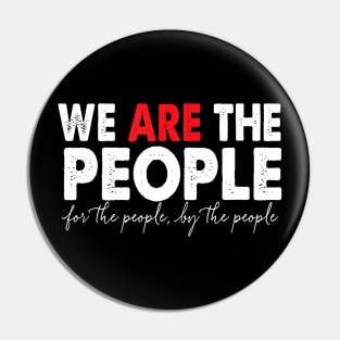 We ARE the People Pin