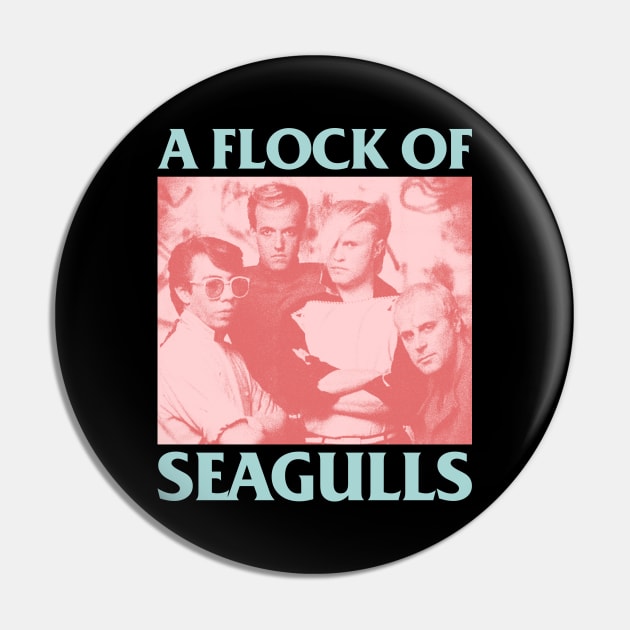 A Flock Of Seagulls - Tribute fanmade Pin by fuzzdevil