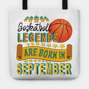 Basketball Legends Are Born In September Tote