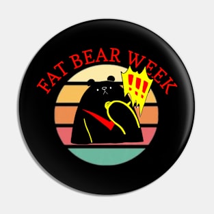 Fat bear week t-shirt Pin