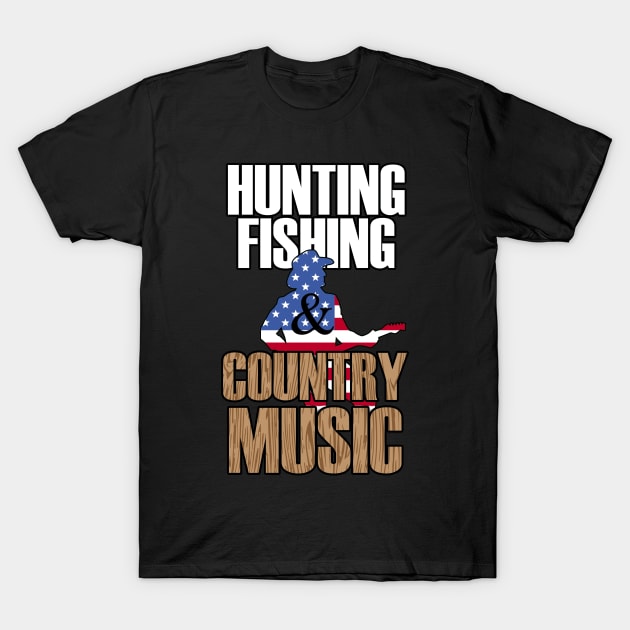 Hunting, Fishing & Country Music - Music - T-Shirt