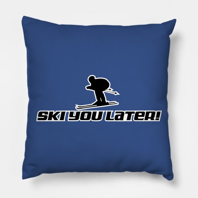 Ski You Later T-Shirt Pillow by HolidayShirts