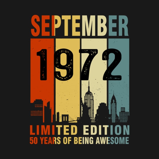 September 1972 Limited Edition 50 Years Of Being Awesome by tasmarashad