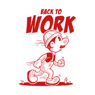 Back To Work T-Shirt