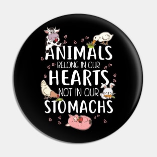 Animals Belong In Our Hearts Not In Our Stomachs Pin