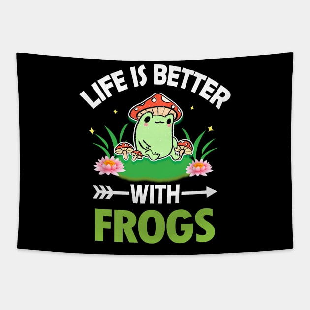 LIFE IS BETTER WITH FROGS Tapestry by MugGiftManager